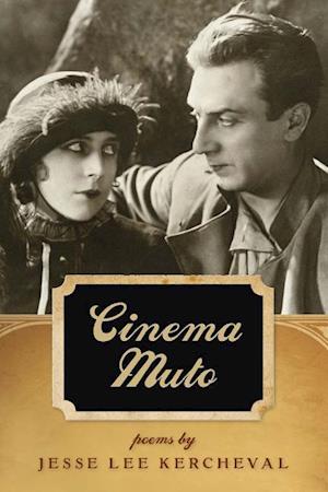 Kercheval, J:  Cinema Muto