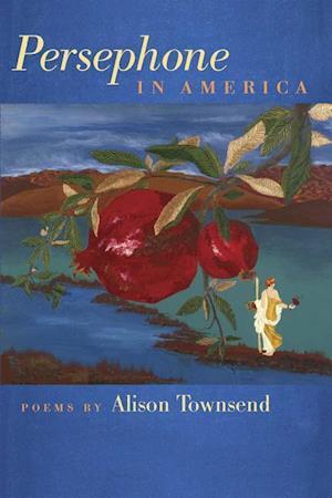 Townsend, A:  Persephone in America