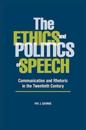 Gehrke, P:  The Ethics and Politics of Speech