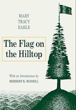 Earle, M:  The Flag on the Hilltop