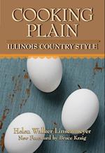 Linsenmeyer, H:  Cooking Plain, Illinois Country Style