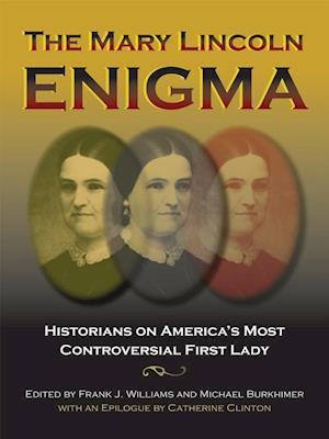 The Mary Lincoln Enigma