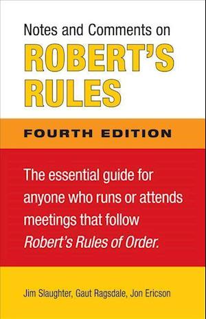 Slaughter, J:  Notes and Comments on Robert's Rules, Fourth
