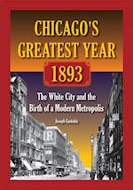 Chicago's Greatest Year, 1893