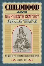 Childhood and Nineteenth-Century American Theatre