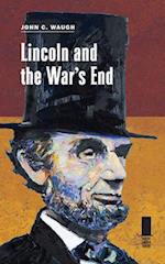 Lincoln and the War's End