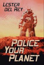 Police Your Planet