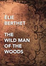 The Wild Man of the Woods