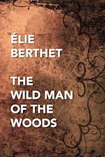 The Wild Man of the Woods