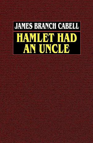 Hamlet Had an Uncle