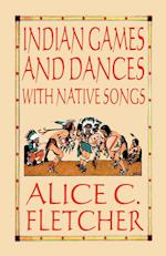 Indian Games and Dances with Native Songs