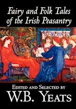 Fairy and Folk Tales of the Irish Peasantry by W.B.Yeats, Social Science, Folklore & Mythology