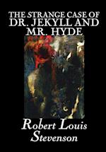The Strange Case of Dr. Jekyll and Mr. Hyde by Robert Louis Stevenson, Fiction, Classics, Fantasy, Horror, Literary
