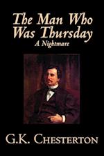 The Man Who Was Thursday, a Nightmare by G. K. Chesterton, Fiction, Classics