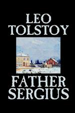 Father Sergius by Leo Tolstoy, Fiction, Literary