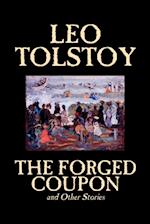 The Forged Coupon and Other Stories by Leo Tolstoy, Fiction, Short Stories