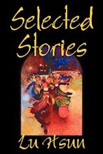 Selected Stories of Lu Hsun, Fiction, Short Stories