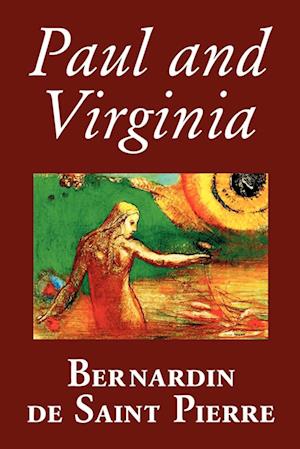 Paul and Virginia by Bernardin de Saint-Pierre, Fiction, Literary