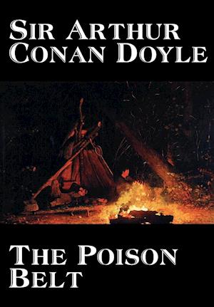 The Poison Belt by Arthur Conan Doyle, Fiction, Classics