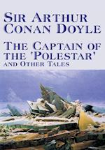 The Captain of the 'Polestar' and Other Tales by Arthur Conan Doyle, Fiction, Literary, Short Stories