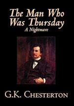 The Man Who Was Thursday by G. K. Chesterton, Fiction, Classics