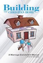 Building the Christian Home
