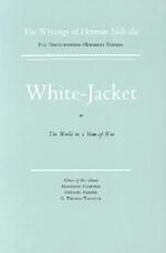 White Jacket, or the World in a Man-Of-War