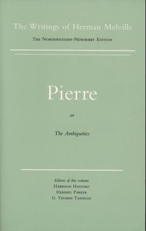 Melville, H:  Pierre, or the Ambiguities