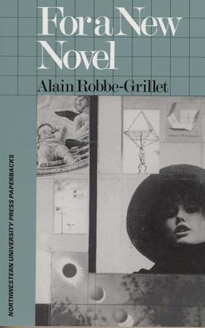 Robbe-Grillet, A:  For a New Novel