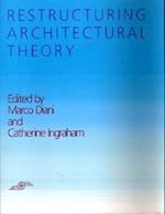 Restructuring Architectural Theory