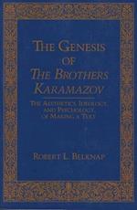 Belknap, R:  Genesis of The Brother Karamazov