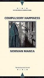 Manea, N:  Compulsory Happiness