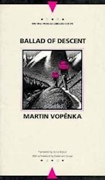 Vopenka, M:  Ballad of Descent