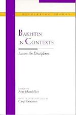 Bakhtin in Contexts