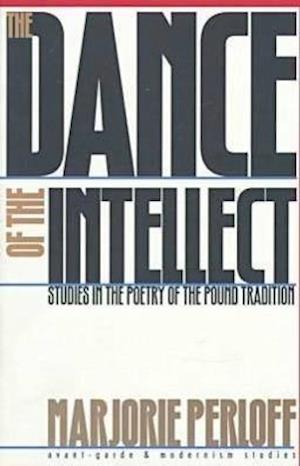 Perloff, M:  The Dance of the Intellect