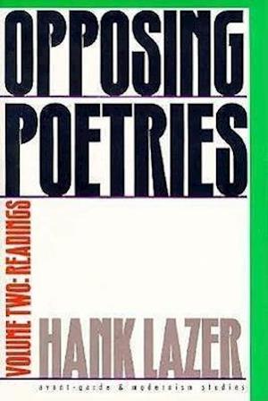 Lazer, H:  Opposing Poetries Pt. 2; Readings