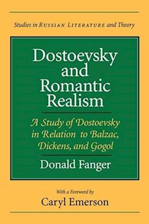 Dostoevsky and Romantic Realism