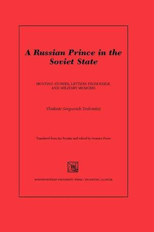 Trubetskol, V:  Russian Prince in the Soviet State