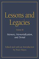 Lessons and Legacies v. 3; Memory, Memorialization and Deni