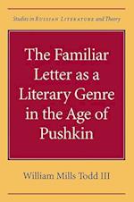 The Familiar Letter as a Literary Genre in the Age of Pushkin