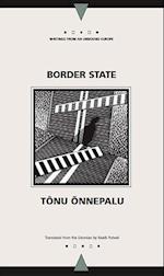 Onnepalu, T:  Border State