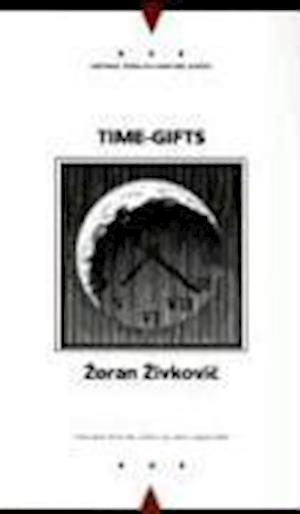 Zivkovic, Z:  Time Gifts