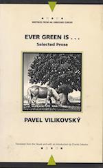 Ever Green Is...