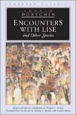 Dobychin, L:  Encounters with Lise and Other Stories