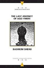 Shehu, B:  The Last Journey of Ago Ymeri