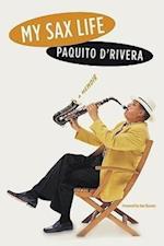 D'Rivera, P:  My Sax Life