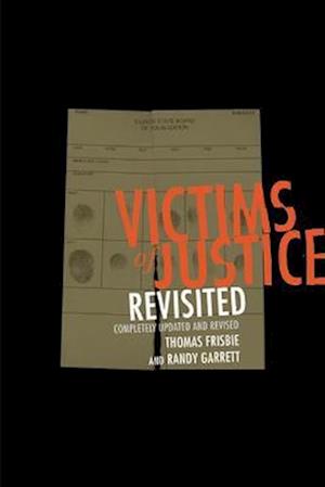 Victims of Justice Revisited