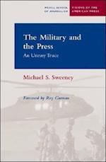 Sweeney, M:  The Military and the Press