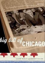 Wendt, L:  Big Bill of Chicago