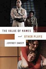 Sweet, J:  The Value of Names and Other Plays